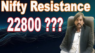 Nifty 22800 Resistance????