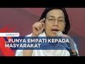 Sri Mulyani Minta Pegawai Pajak Kemenkeu untuk Lebih Berempati pada Masyarakat!