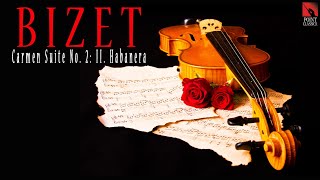 Bizet: Carmen Suite No. 2: II. Habanera