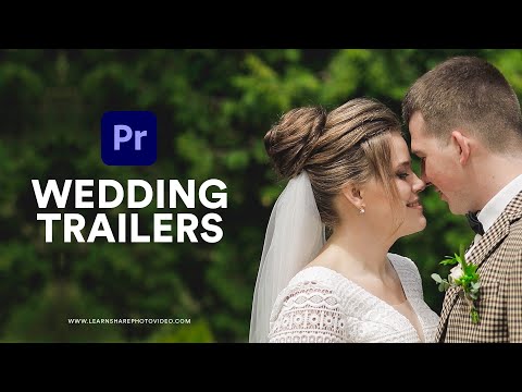 How to Edit Wedding Trailers in Premiere Pro – How to Use Adobe Premiere Pro (Part 3)