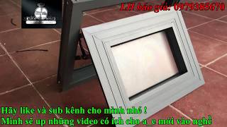 Cách làm ô lật cánh cửa đi NTN (nhôm XINGFA) | How to make XINGFA aluminum sliding door system