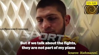 Khabib..I Am Done Fighting.. My Mother is the Most Precious Thing I Have Left