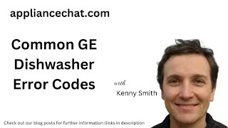 Common GE Dishwasher Error Codes