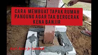 Cara membuat tapak rumah panggung