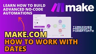Dates in Make.com explained. Timezones, conversion of time. formatDate and parseDate functions.