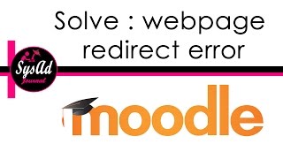 Solve : Moodle error webpage redirect loop