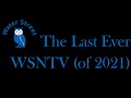 The Last WSNTV of 2021