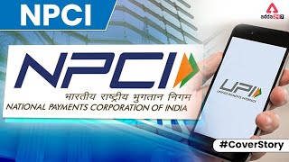 NPCI | National Payments Corporation Of India | Cover Story By Vaibhav Shrivastava #Adda247