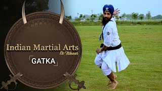 Gatka - Episode 4 - Indian Martial Arts