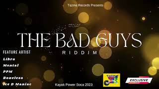 Ppm - [ Presure ] - The Bad Guys Riddim . kayak Power soca 2023\