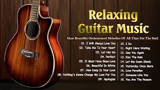 Best Romantic Guitar Music of All Time - Sweet Guitar Melodies Bring You Back To Your Youth