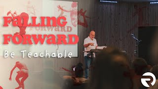 Falling Forward: Be Teachable | Pastor Steve Morris | 11-17-24