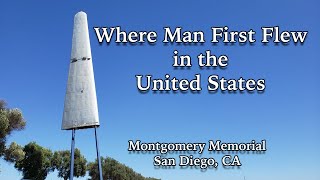 Montgomery Memorial in San Diego - A Monument to the First American to Fly