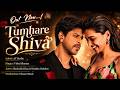 Hindi Song 2026 | Tumhare Shiva | Shahrukh Khan & Deepika Padukone | New Romantic Song 2026