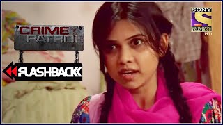 Flashback Crime Patrol - Betrayed By One's Own - Full Episode