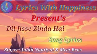 Dil Jisse Zinda Hain Lyrics | Nusrat Fateh Ali Khan | Meet Bros , Jubin nautiyal , Youngveer