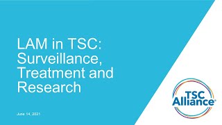 LAM in TSC: Surveillance, Treatment and Research