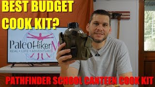 The BEST Budget Friendly Backpacking Cook Kit: Pathfinder School Canteen Cook Kit