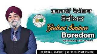 ਬੋਰੀਅਤ | BOREDOM - Seminar \u0026 Q/A