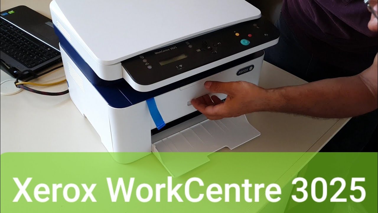 Xerox WorkCentre 3025 Yazıcı Kurulum Ve Inceleme - YouTube