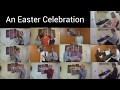 An Easter Celebration - Easter Sunday - St. Paul's UCC