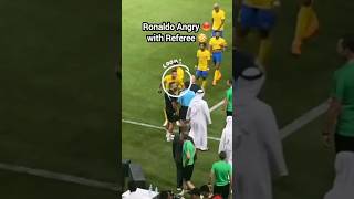Cristiano Ronaldo [Angry] 😡 with Referee 🤯
