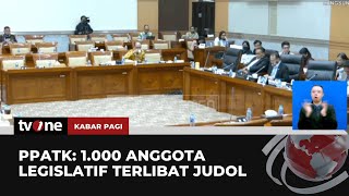 1.000 Anggota Dewan Terjerat Bermain Judol | Kabar Pagi tvOne