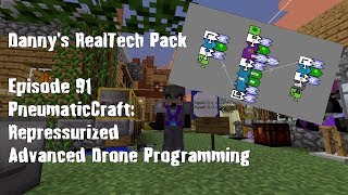 Real Tech #091 - PneumaticCraft: Repressurized Advanced Drone Programming