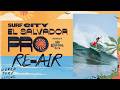 RE-AIR: Surf City El Salvador Pro presented by Corona Cero 2026 - Men's Round 3