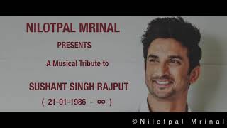 Sushant Singh Rajput - The Untold Story || MUSICAL TRIBUTE || 21-01-21