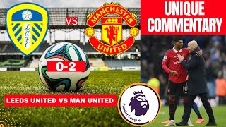 Leeds United vs Manchester 0-2 Live Stream Premier league Football EPL Match Commentary Highlights