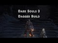 Dark Souls 3 Dagger Build - Hunter Manual