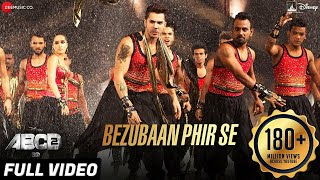 Bezubaan Phir Se Full Video | Disney's ABCD 2 | Varun Dhawan & Shraddha Kapoor | Sachin   Jigar