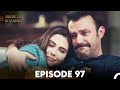 Bride of Istanbul - Episode 97 (English Subtitles)