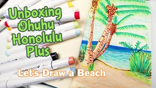 Unboxing Ohuhu Honolulu Plus Alcohol Markers | Draw A Beach With Me | JynDrawz