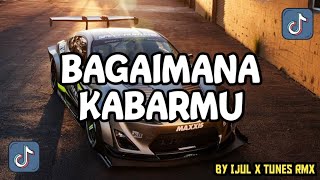 AWDELLA - BAGAIMANA KABARMU | REMIX BY IJULXTUNESRMX