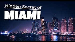 Miami’s Biggest Hidden Secret Finally Exposed