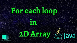 2d array using for each loop in java । for each loop java 2d array | foreach loop in 2d array java