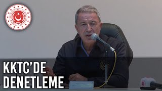 Bakan Akar ve Komutanlar KKTC'deki Birlikleri Denetledi