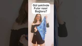 Gül şeklinde fular nasıl bağlanır? #youtubeshorts #fular #styletips #fyp