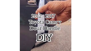 2012-17 Toyota Camry DIY tips and tricks rear door handle replacement  #automobile (Tony@Bussalime)