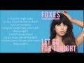 Foxes - Let Go For Tonight (Lyrics)