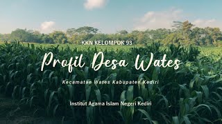 PROFIL DESA WATES 2023  | KKN IAIN KEDIRI'23 | KELOMPOK 93