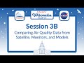 HAQAST Wisconsin: Session 3B - Comparing Air Quality Data from Satellite, Monitors, and Models