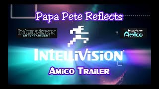 Papa Pete Reflects - My Thoughts on the Intellivision Amico 2019 Trailer