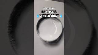 How I draw realistic Water Drop Easy💧💦 #art #waterdrop #drop #artist #painting #doodleart #doodle