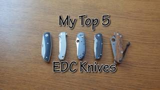 My Top 5 EDC Pocket Knives - Update 2017