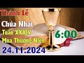 Thánh lễ trực tuyến Hôm nay | Chúa Nhật Tuần XXXIV Thường Niên | 24 /11 / 2024 Trực Tiếp Thánh Lễ