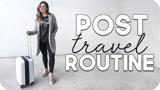 Travel Routine - Returning from a Trip!