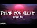Thank You Allah (Lyrics) HQ- Maher Zain